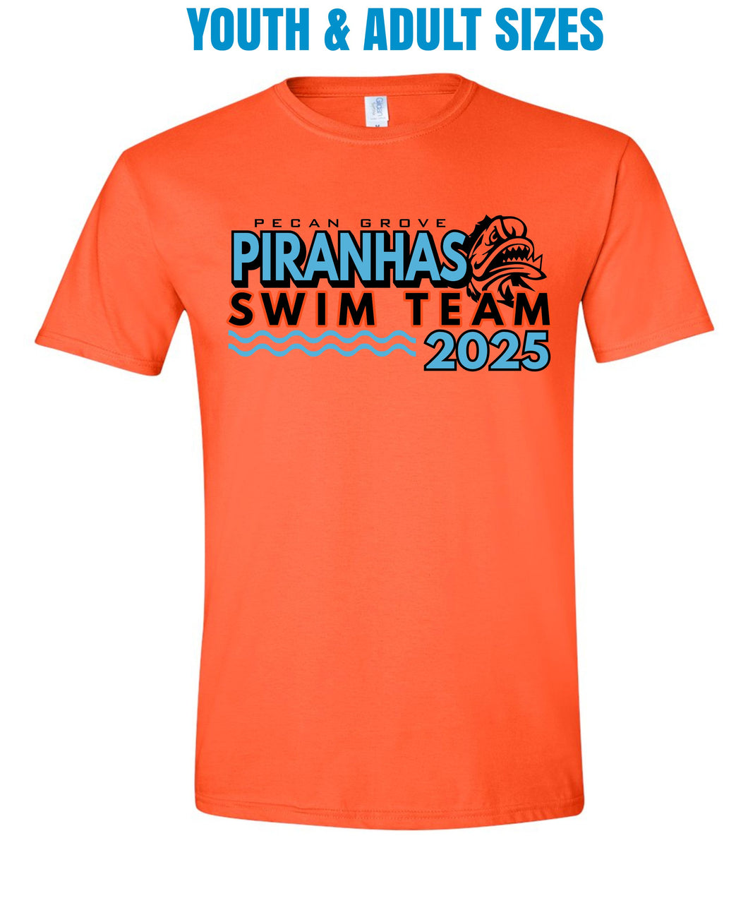 2025 PECAN GROVE PIRANHAS - ORANGE T-SHIRT