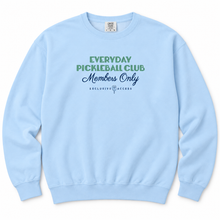 Load image into Gallery viewer, Everyday Pickleball Club Sweatshirts - 2 Colors