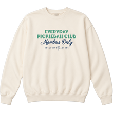Load image into Gallery viewer, Everyday Pickleball Club Sweatshirts - 2 Colors