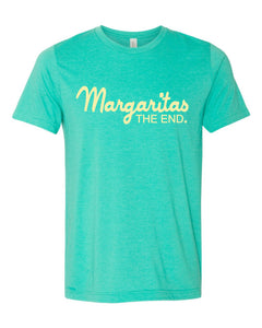 Margaritas THE END Tee